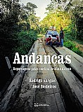 ANDANÇAS - Reportagens pelos confins de Mato Grosso
